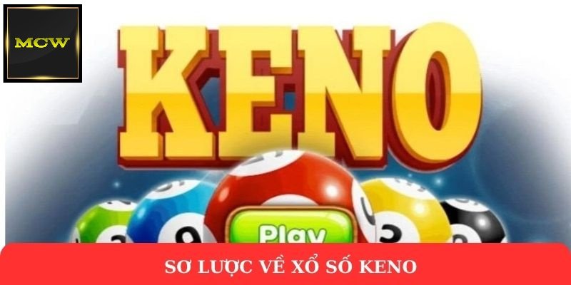 Sơ lược về xổ số Keno